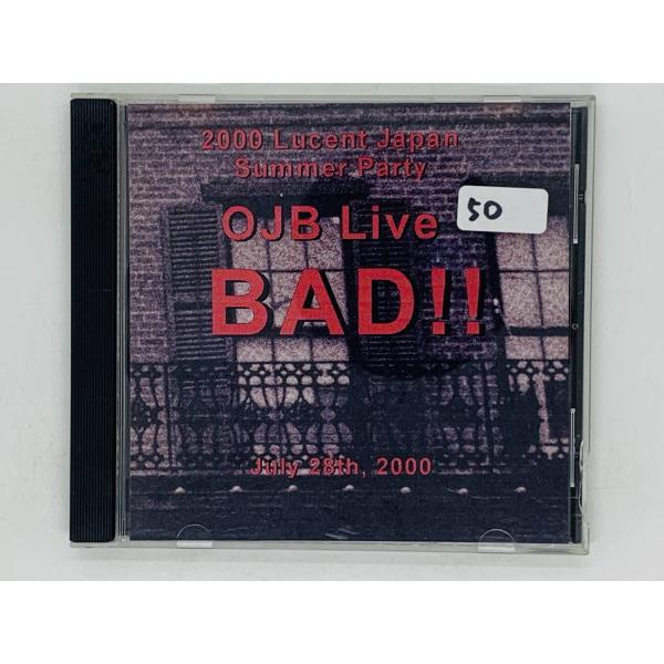 即決CD 2000 Lucent Japan Summer Party / OJB Live BAD...