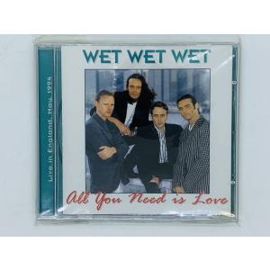 即決CD WET WET WET / ALL YOU NEED IS LOVE / HR6030-5 / Live In England May 1994 / アルバム 激レア Y39