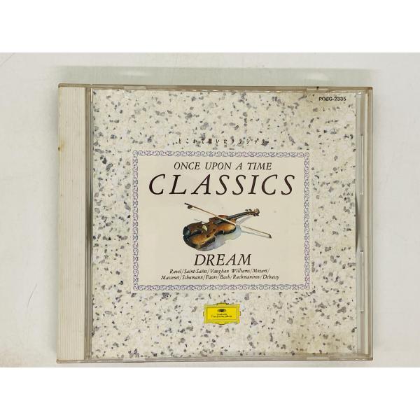 即決CD CLASSICS ONCE UPON A TIME / DREAM クラシック アルバム ...