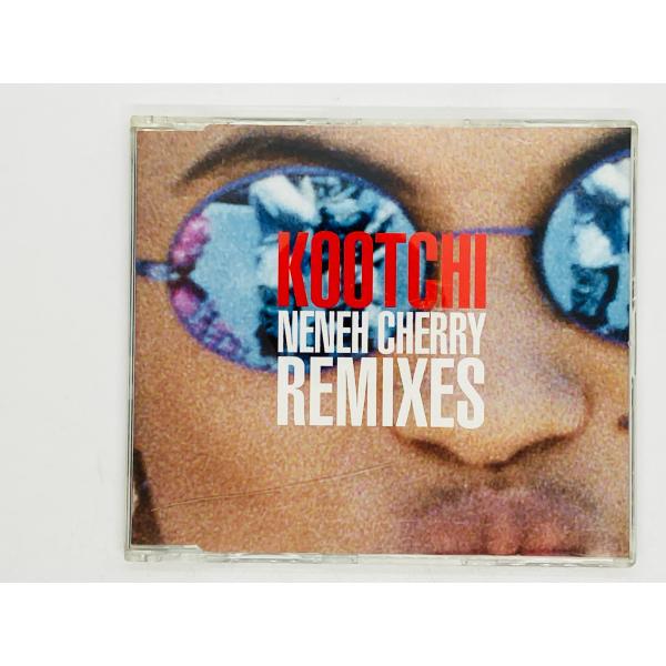 即決CD Neneh Cherry REMIXES / KOOTCHI / ネナ・チェリー 7243...