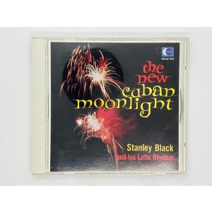 即決CD スタンリー・ブラック Stanley Black / The New Cuban Moonlight Latin American Rhythms キューバン・ムーンライト POCD-1519 X16