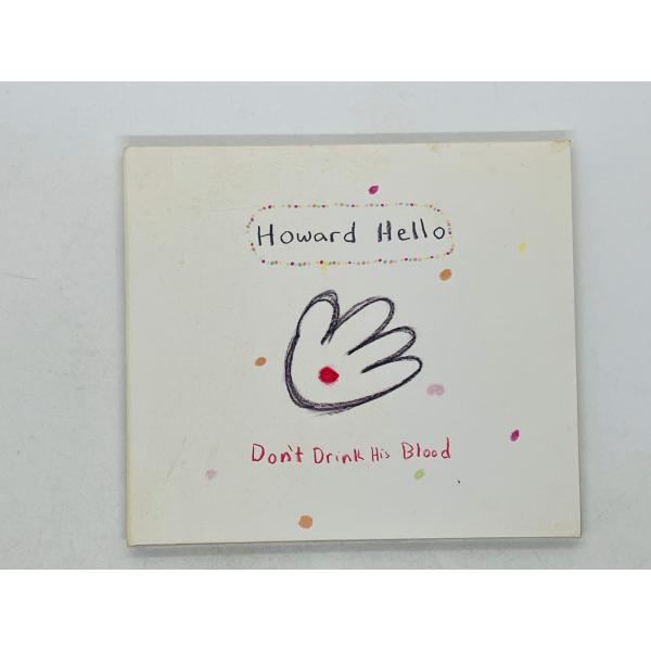 即決CD Howard Hello / Don't Drink His Blood / HECY-1...