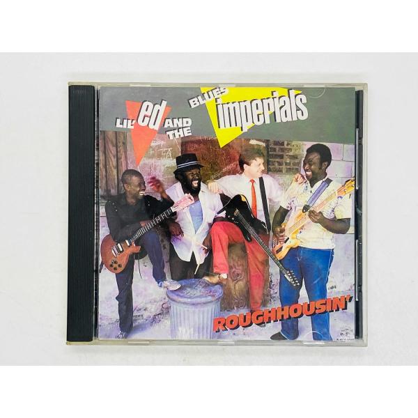 即決CD LIL’ ED AND THE BLUES IMPERIALS / ROUGHHOUSIN...