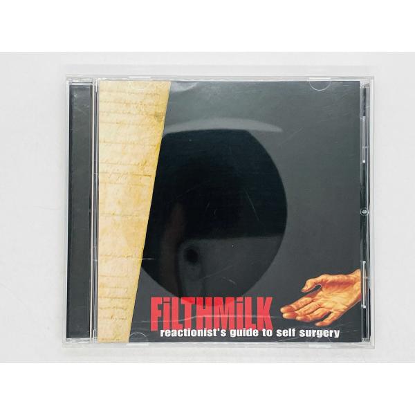 即決CD FILTHMILK reactionist's guide to self surgery...