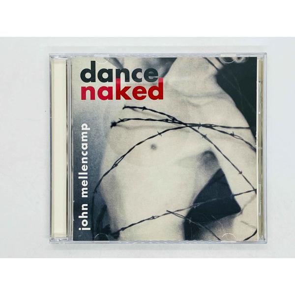 即決CD ジョン・メレンキャンプ ジョン・クーガー・メレンキャンプ  / Dance Naked /...