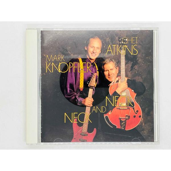 即決CD チェット・アトキンス / マーク・ノップラー / ネック / Neck And Neck ...