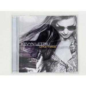 即決CD KEVYN LETTAU / LITTLE THINGS / ケヴィン・レトー / リトル・シングス 013 419-2 K03