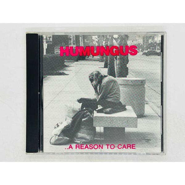 即決CD HUMUNGUS / A Reason To Care R019CD X11