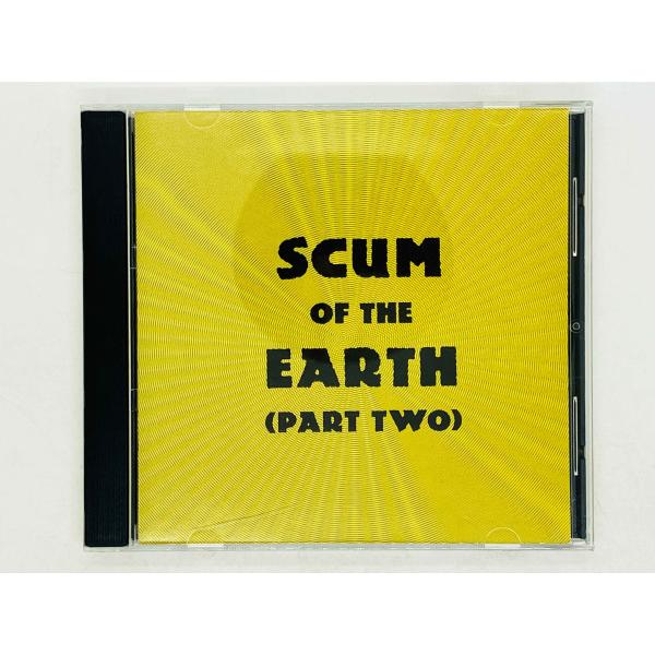 即決CD ガレージパンク / SCUM OF THE EARTH PART TWO / 002CD ...
