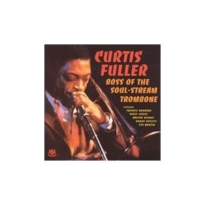 Curtis Fuller Boss Of The Soul Stream Trombone CD