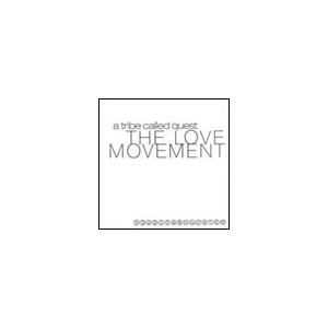 A Tribe Called Quest The Love Movement CD : タワーレコード Yahoo