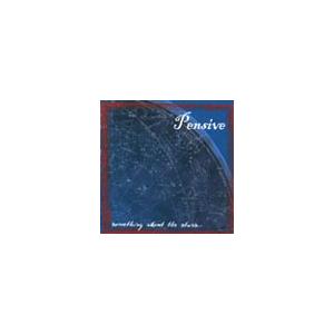 Pensive サムシング アバウト ザ スターズ．．． CD