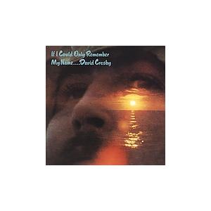 David Crosby If I Could Only Remember My Name CD