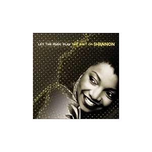 Shannon Let the Music Play: The Best of Shannon CD
