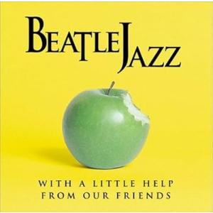 Beatlejazz With A Little Help From Our Friends CD