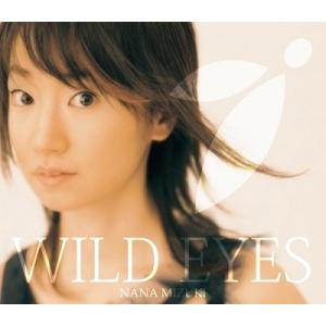 水樹奈々 WILD EYES 12cmCD Single｜tower