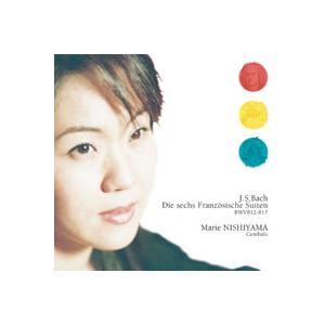 西山まりえ J.S.バッハ:フランス組曲 CD