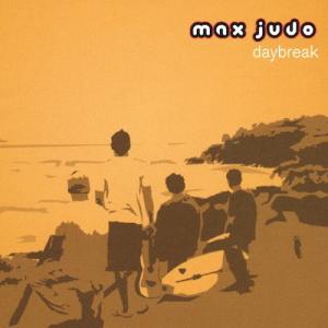 Max Judo daybreak CD