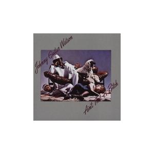 Johnny ""Guitar"" Watson Ain't That A Bitch CD