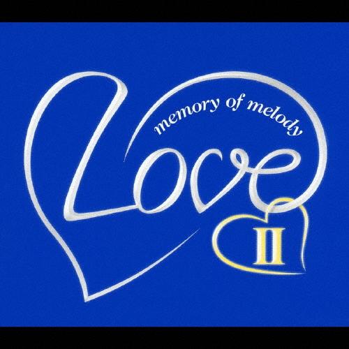 Various Artists Love II 〜memory of melody〜 CD