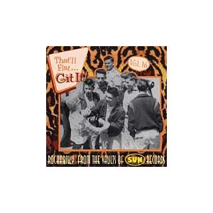 Various Artists That'll Flat Git It! Vol 16: Rocka...