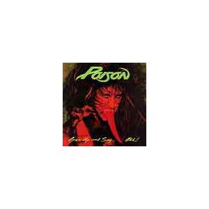 Poison Open Up and Say...Ahh ! CD