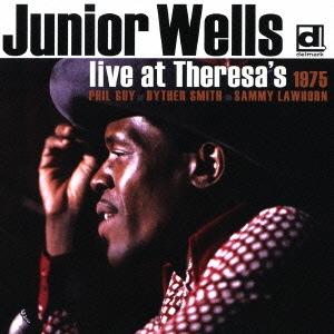 Junior Wells ライブ・アット・テレサズ　１９７５ CD｜tower
