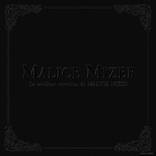 MALICE MIZER La meilleur selection de MALICE MIZER...