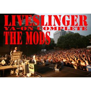THE MODS LIVE SLINGER〜LIVE YA-ON COMPLETE〜 DVD