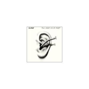 Slade ティル・デフ・ドゥ・アス・パート＜初回限定盤＞ CD