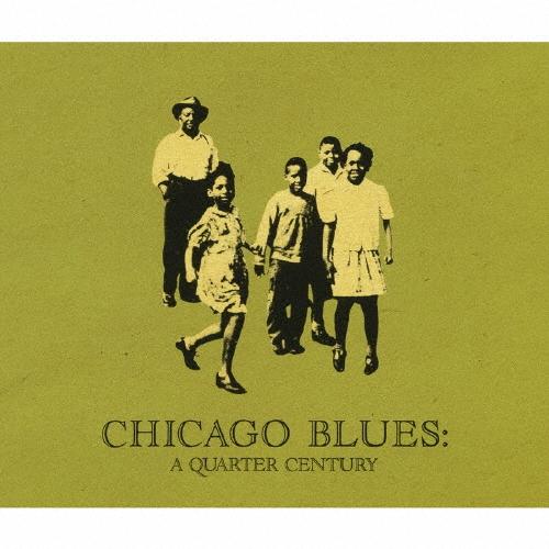 Various Artists シカゴ・ブルースの２５年 CD