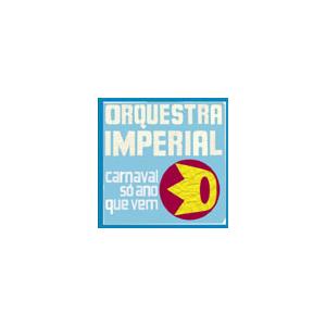 Orquestra Imperial カルナヴァル・ソ・アノ・キ・ヴェン CD