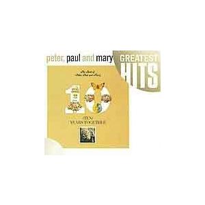 Peter, Paul &amp; Mary The Best of Peter, Paul &amp; Mary:...