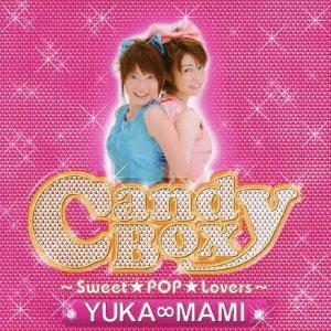 YUKA∞MAMI Candy Box〜Sweet★POP★Lovers〜 ［CD+DVD］ 12c...