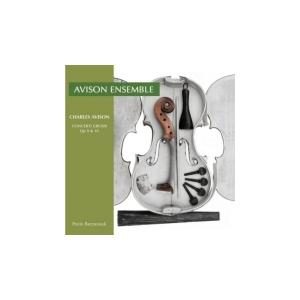 エイヴィソン・アンサンブル Avison: 18 Concerti Grossi Op.9 &amp; 10...