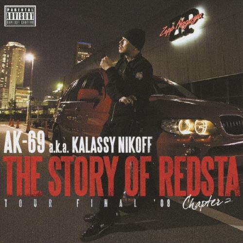 AK-69 THE STORY OF REDSTA〜TOUR FINAL '08〜 Chapter ...