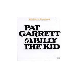 Bob Dylan Pat Garrett &amp; Billy The Kid CD