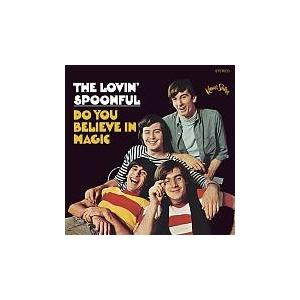 The Lovin' Spoonful Do You Believe In Magic CD