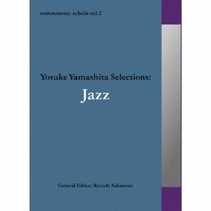 Various Artists commmons:schola vol.2 Yosuke Yamashita Selections:Jazz CD