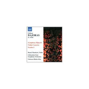 ギンタラス・リンキャヴィチウス F.Bajoras: Symphony-Diptych, Violi...