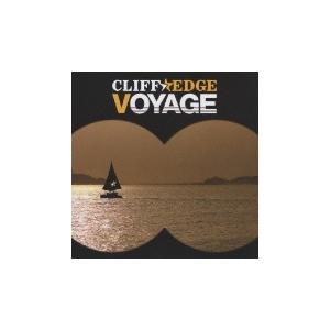 CLIFF EDGE VOYAGE＜通常盤＞ CD