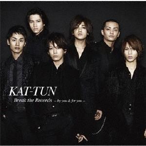 KAT-TUN Break the Records -by you & for you-＜通常盤＞ CD｜tower