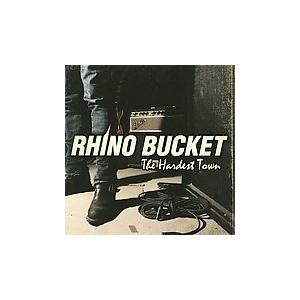 Rhino Bucket The Hardest Town CD