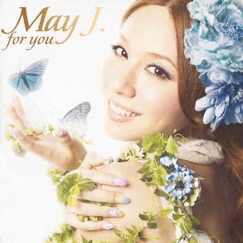 May J. for you CD