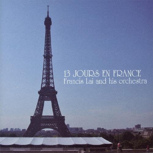 Francis Lai &amp; His Orchestra 白い恋人たち 〜フランシス・レイ作品集〜 C...