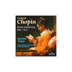 マルティノ・ティリモ Chopin: Piano Concertos No.1 Op.11, No....