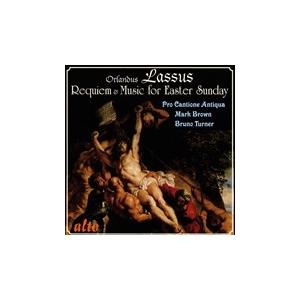 プロ・カンティオーネ・アンティクワ Lassus: Requiem &amp; Music for East...