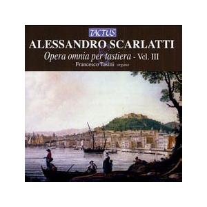 フランチェスコ・タシーニ A.Scarlatti: Complete Works for Keybo...