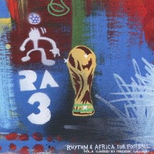 Various Artists R &amp; A 〜Rhythm &amp; Africa for footbal...