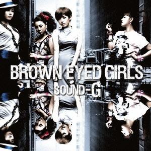 Brown Eyed Girls SOUND-G＜通常盤＞ CD